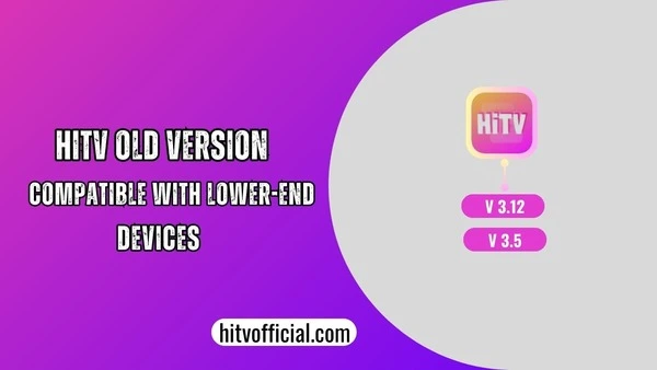 HiTV Old Version Free Download [Dive Into Compatible Features]